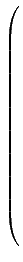 $\displaystyle \left(\vphantom{
 \begin{array}{rrrrrr} 
 \tau & 0 & 1 & 0 & 1 & ...
...1 & 0 & 1 & 0 & -\tau   
 0 & \tau & 1 & -\tau & 1 & 0 
 \end{array} }\right.$