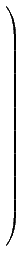 $\displaystyle \left(\vphantom{
 \begin{array}{rrrrrr} 
 5 & 6 & 7 & 6 & 9 & 8 \...
... 
 0 & 0 & 2 & 4 & 0 & 0   
 0 & 4 & 0 & 0 & 3 & 5   
 \end{array} }\right.$